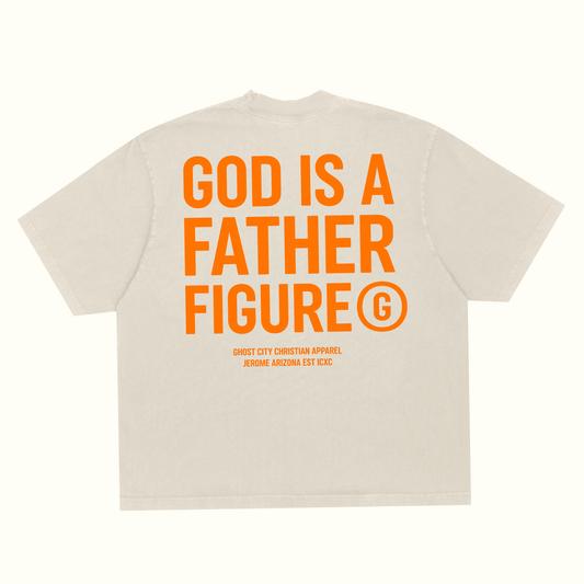 GOD IS A FATHER FIGURE - Tee (PRE-ORDER*)