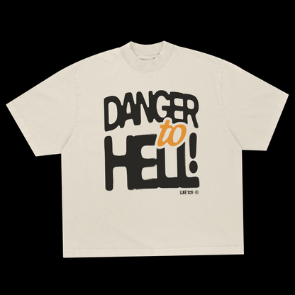 "DANGER TO HELL" - Oversized Tee (PRE-ORDER)