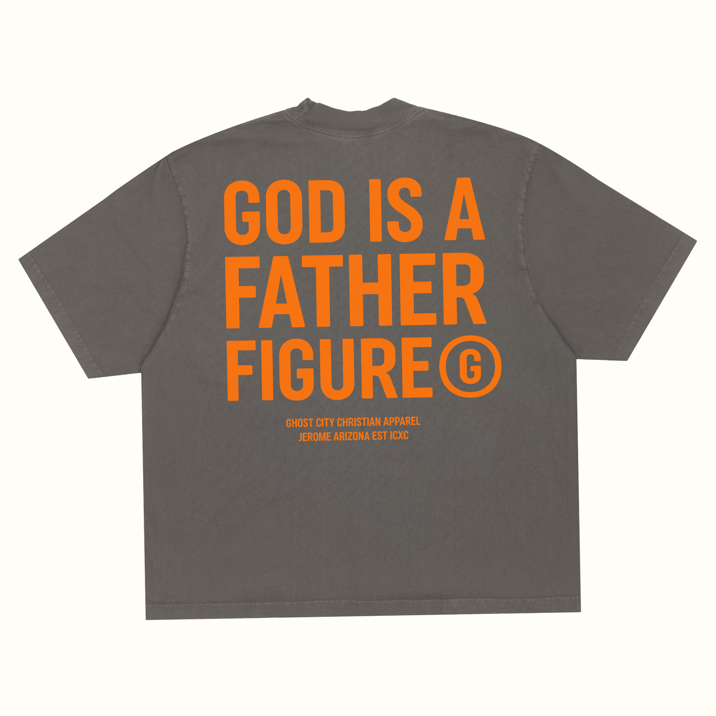 GOD IS A FATHER FIGURE - Tee (PRE-ORDER*)