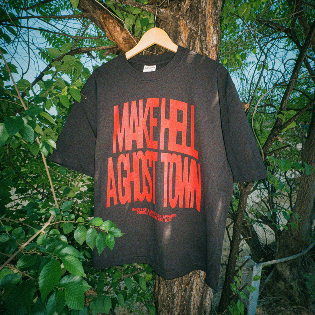 "MAKE HELL A GHOST TOWN" - Heavyweight Tee